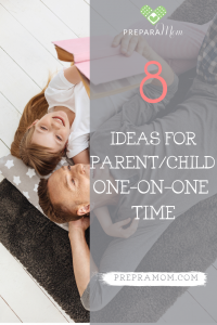 Pin for parent child One-on-one time